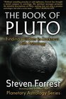 The Book of Pluto Finding Wisdom in Darkness with Astrology