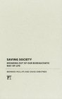 Saving Society Beyond Bureaucratic Barriers to Real Solutions