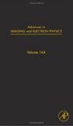 Advances in Imaging and Electron Physics Volume 144