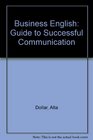 Business English A guide to successful communication
