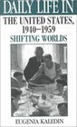 Daily Life in the United States 19401959  Shifting Worlds