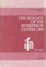 Biology of the Interferon System 1985