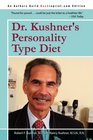 Dr Kushner's Personality Type Diet