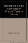 Edmund Burke's Reflections On the Revolution in France