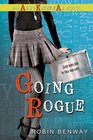 Going Rogue An Also Known As novel