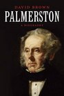Palmerston A Biography
