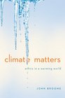 Climate Matters Ethics in a Warming World