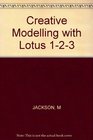 Creative Modelling With Lotus 123