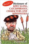 McGill's dictionary of Kiwi slang catchphrases characters and kiwiosities