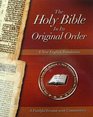 The Holy Bible In Its Original Order  A Faithful Version with Commentary