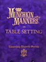 Munchkin Manners on Table Setting
