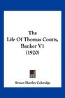 The Life Of Thomas Coutts Banker V1