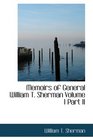 Memoirs of General William T Sherman Volume I Part II