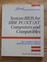 Basic Input and Output Systems for I B M Personal Computer/XT/AT Computers and Compatibles Complete Guide to ROMbased System Software