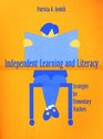 Independent Learning and Literacy Strategies for Elementary Teachers