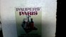 Paupers' Paris How to Spend More Time in Paris Without Spending More Francs