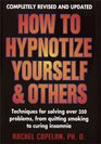 How to Hypnotize Yourself  & Others