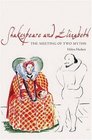 Shakespeare and Elizabeth The Meeting of Two Myths