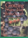 Growing Fruits and Nuts in the South The Definitive Guide