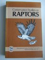 Conservation Studies of Raptors Based on the Proceedings of the Second World Conference on Birds of Prey Held in Thessaloniki Greece April 1982