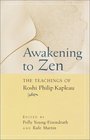 Awakening to Zen  The Teachings of Roshi Philip Kapleau