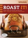 Roast It  More Than 140 Savory Recipes for Meat Poultry Seafood  Vegetables