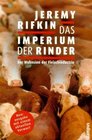 Das Imperium der Rinder Der Wahnsinn der Fleischindustrie