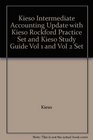 Kieso Intermediate Accounting Update with Kieso Rockford Practice Set and Kieso Study Guide Vol 1 and Vol 2 Set
