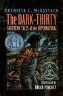 The DarkThirty Southern Tales of the Supernatural