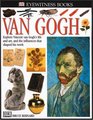 Eyewitness: Van Gogh (Eyewitness Books)