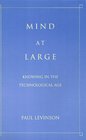 Mind at Large Knowing in the Technological Age Supplement 2