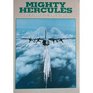 Mighty Hercules The First Four Decades