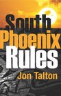 South Phoenix Rules (David Mapstone, Bk 6)