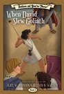Believe and You're There Book 9 When David Slew Goliath