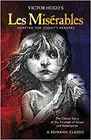 Les Miserables The Classic Story of the Triumph of Grace and Redemption