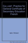 Ca y est Practice for General Certificate of Secondary Education French
