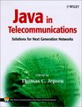 Java in Telecommunications Solutions for Next Generation Networks