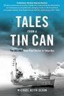 Tales From a Tin Can The USS Dale from Pearl Harbor to Tokyo Bay