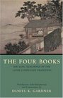 The Four Books The Basic Teachings of the Later Confucian Tradition