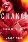 Chaka Through the Fire