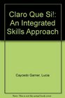 Claro Que Si an Integrated Skills Approach