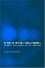 Africa in International Politics External Involvement on the Continent
