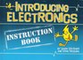 INTRODUCING ELECTRONICS  Instruction Book