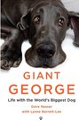 Giant George Life with the World's Biggest Dog