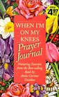 When I'm on My Knees Prayer Journal