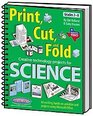 Print Cut and Fold  Creative Technology Projects for Science TEXAS  Grades 38