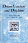 Dream Catchers and Dolphins