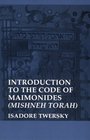 The Code of Maimonides   Introduction