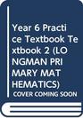 Longman Primary Maths Year 6 Practice Textbook