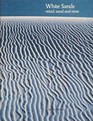 White Sands Wind Sand and Time